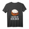 Ich bin ein Berliner T-Shirt – Humorvolles Berliner Gebäck Wortspiel für Bäckermeister & Berliner Bäcker