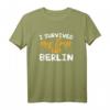 I Survived My Trip to Berlin T-Shirt – Perfektes Geschenk für JGA, Schulabschluss und Urlaub in Berlin