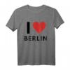 I Love Berlin Fan T-Shirt – Stadtliebhaber Geschenk für Berlin- und Deutschland-Fans