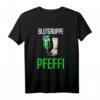 Blutgruppe Pfeffi - Lustiges Trink- und Partyshirt für Pfeffi-Liebhaber, Freunde & Saufcrew