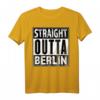 Straight Outta Berlin T-Shirt - Lustiges Berliner Motiv für Party, Geburtstagsgeschenk & Volksfest