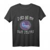 Gebrochener Arm I Do All My Own Stunts Geschenk Shirt - Lustiges T-Shirt für tapfere Kinder bei Verletzungen