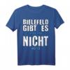 Bielefeld Fan T-Shirt mit humorvollem Spruch – Perfektes Geschenk für Bielefeld Liebhaber