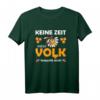 Keine Zeit mein Volk braucht mich Bienen Honig Imkerei T-Shirt – Für Bienenfreunde, Imker & Naturschützer