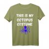 This Is My Octopus Costume - Kraken Tentakel T-Shirt für Meeresbiologen, Taucher & Meerestier-Fans für Halloween, Karneval & Unterwasserabenteuer