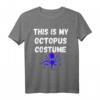 This Is My Octopus Costume - Kraken Tentakel T-Shirt für Meeresbiologen, Taucher & Meerestier-Fans für Halloween, Karneval & Unterwasserabenteuer
