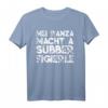 Lustiges Schwäbisch Spruch T-Shirt Geschenk für Schwaben - Regionales Geburtstags- und Humorartikel aus Stuttgart, Calw, Schwäbisch Hall & mehr