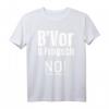 B'vor D'frogsch Noi Schwäbisch Lustiger Spruch Schwaben T-Shirt – Originelles Geschenk für Schwaben aus der Region