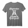 Ruhrgebiet T-Shirt Geschenk mit Ruhrpott Sprüchen - Für Bergleute, Zechenarbeiter & Heimatliebhaber im Pott