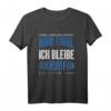 Mir Egal Ich Bleibe Bochum Fan Fußballfan Fanclub T-Shirt – Perfektes Geschenk für Fußballbegeisterte & Fans