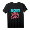 Bochum City Girl Lieblingsstadt Heimat T-Shirt für Frauen – Perfekt für Urlaub, Festivals und Stolz auf Bochum