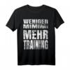 Lustiges Fitness T-Shirt mit Sprüchen - Weniger MIMIMI, Mehr Training für Bodybuilder & Fitnessfans, Geschenkidee für Kraftsport & Muskelaufbau