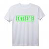 Extreme Grün Gym Fitness Workout T-Shirt - Motivationsshirt für Bodybuilding, Kraftsport und Fitnessliebhaber