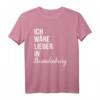 Ich wäre lieber in Brandenburg T-Shirt - Lustiges Souvenir Shirt für Brandenburg-Liebhaber & Deutschland-Reisende