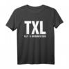 TXL RIP Flughafen Tegel Berlin Schließung T-Shirt - Erinnerungsstück an 70 Jahre Flughafen Berlin Tegel