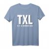 TXL RIP Flughafen Tegel Berlin Schließung T-Shirt - Erinnerungsstück an 70 Jahre Flughafen Berlin Tegel