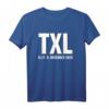 TXL RIP Flughafen Tegel Berlin Schließung T-Shirt - Erinnerungsstück an 70 Jahre Flughafen Berlin Tegel