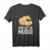 Hör off de Muddi Hör auf die Mama Sachsen Anhalt Moped Ostdeutschland T-Shirt – Lustiges DDR Outfit für Ossi & Ostdeutsche mit Dialekt & Heimat Spruch