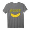 Alles Banane Lustiges Spruch T-Shirt für Gleichgültige - Humorvolles Geschenk für Freunde und Alltag