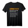 Lustiges Admin T-Shirt mit Spruch - Fun IT Administrator Motiv für Beruf & Freizeit, perfektes Geschenk für System- und IT-Administratoren