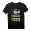 Wenn Thomas es nicht reparieren kann, dann sind wir am Arsch - Lustiges Thomas T-Shirt mit Spruch für Handwerker & Humorliebhaber