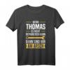 Wenn Thomas es nicht reparieren kann, dann sind wir am Arsch - Lustiges Thomas T-Shirt mit Spruch für Handwerker & Humorliebhaber