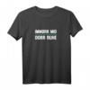 Lustiges Sächsischer Dialekt T-Shirt mit Spruch 'Immorr mid dorr Ruhe' – Perfektes Geschenk für Sachsen, Dresden, Leipzig & Chemnitz