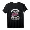 Motorrad Biker Spruch T-Shirt für Bikerinnen - Lustiges Damen Motorradfahrerinnen Shirt in Schwarz Weiß, Perfekt für Motorradliebhaberinnen & Bikerinnen mit Humor