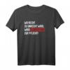 Rebellen T-Shirt mit Motto 'Wo Recht zu Unrecht wird, wird Widerstand zur Pflicht!' – Für Deutschrock, Punk, Biker & Protestfans