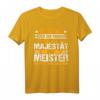 Verneigt euch ihr Narren der Meister - Meisterprüfung T-Shirt für Feier und Geschenk