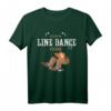 Ich bin im Line Dance Fieber T-Shirt – Lustiges Geschenk für Line Dancer, Tanzlehrer & Vereinsmitglieder