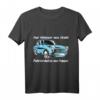 Männer aus Stahl fahren Autos aus Pappe - Kultiges Trabant T-Shirt für DDR Fans & Ostalgie Enthusiasten