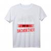 Lustiges Dachdecker T-Shirt mit Spruch - Perfektes Geschenk für Männer im Baugewerbe