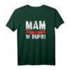 Mam To W Dupie Lustiges polnisches Slogan T-Shirt mit Flagge – Geschenk für Polen-Fans und Stolzträger