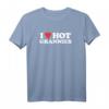 I Love Hot Grannies T-Shirt – Lustiges GILF Oma Shirt für Herren, Sexy & Humorvoll