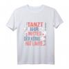 Tanzt ihr Nutten Der König Hat Laune T-Shirt – Lustiges Reeperbahn Geschenk für Zuhälter, Junggesellen und Hamburg Nachtleben