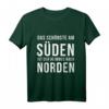 Heimweg nach Norden lustiges Norddeutschland T-Shirt - Funny Spruch für Hamburg, Schleswig-Holstein & Nordfriesland Fans