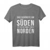 Heimweg nach Norden lustiges Norddeutschland T-Shirt - Funny Spruch für Hamburg, Schleswig-Holstein & Nordfriesland Fans