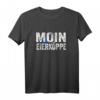 Moin ihr Eierköppe lustiges Norddeutschland T-Shirt - Perfekt für Nordsee, Meer, Sommer & Strandurlaub in Hamburg, Kiel, Lübeck & Co.
