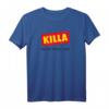 Killa Shirt - Lustiges Parodie Logo für Party, Nachtleben & Fitness | Junggesellenabschied & Flirt-Outfit