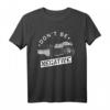 Don't Be Negative – Filmrolle & Fotokamera lustiges T-Shirt – Perfektes Geschenk für Fotografen zu Geburtstag & Weihnachten