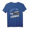 Don't Be Negative – Filmrolle & Fotokamera lustiges T-Shirt – Perfektes Geschenk für Fotografen zu Geburtstag & Weihnachten