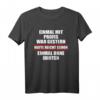 Einmal mit Profis war gestern, heute reicht schon einmal ohne Idioten - Lustiges Fun T-Shirt für Arbeit, Freizeit und Kollegen