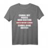 Einmal mit Profis war gestern, heute reicht schon einmal ohne Idioten - Lustiges Fun T-Shirt für Arbeit, Freizeit und Kollegen
