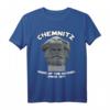 Chemnitz T-Shirt mit Nischel – Kultiges Wahrzeichen Geschenk für Chemnitz-Fans, Besucher & Kulturhauptstadt 2025