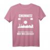 Chemnitz T-Shirt mit Lustigem Spruch – Souvenir & Geschenkidee für Chemnitz-Fans