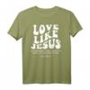 Love Like Jesus Bibelvers Christliches T-Shirt - Glaubensbekleidung mit Bibelzitat für Christen