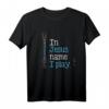 In Jesus Name i Play Gitarren Worship Kirche Jesus T-Shirt - Christliches Geschenk für Glauben, Musik und Gottesdienste