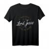 Believe in the Lord Jesus - Christliches Jesus T-Shirt für Christen und Gläubige zum Ausdruck des Glaubens im Gottesdienst