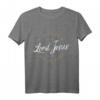 Believe in the Lord Jesus - Christliches Jesus T-Shirt für Christen und Gläubige zum Ausdruck des Glaubens im Gottesdienst